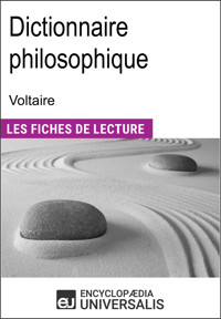 Dictionnaire philosophique de Voltaire - Encyclopaedia Universalis - E-Book