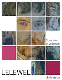Lelewel - Stanisław Wyspiański - E-Book