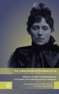 Die eingesperrte Evangelistin -  - E-Book
