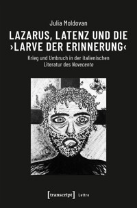 Lazarus, Latenz und die ›Larve der Erinnerung‹ - Julia Moldovan - E-Book
