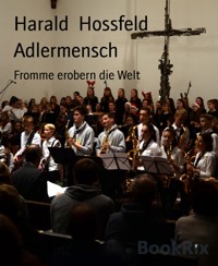 Adlermensch - Harald Hossfeld - E-Book