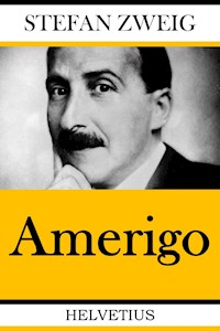 Amerigo - Zweig Stefan - E-Book