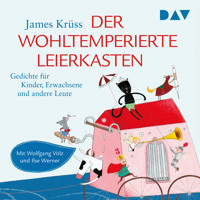 Der wohltemperierte Leierkasten. Gedichte für Kinder, Erwachsene und andere Leute - James Krüss - Hörbuch