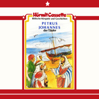 Petrus • Johannes der Täufer - Margret Birkenfeld - Hörbuch