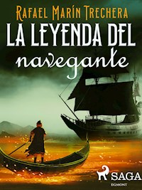 La leyenda del navegante - Rafael Marín - E-Book