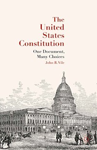 The United States Constitution - J. Vile - E-Book