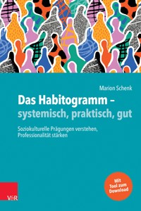 Das Habitogramm – systemisch, praktisch, gut - Marion Schenk - E-Book