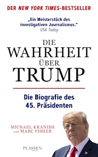 Die Wahrheit über Trump - Michael Kranish - E-Book
