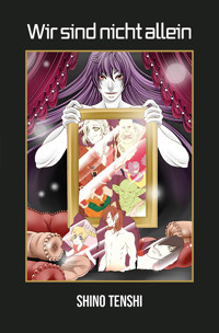 Wir sind nicht allein - Shino Tenshi - E-Book