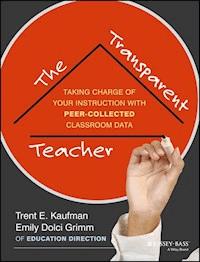 The Transparent Teacher - Trent Kaufman - E-Book