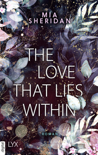 The Love That Lies Within - Mia Sheridan - E-Book