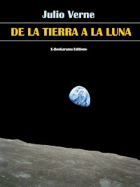 De la Tierra a la Luna - Julio Verne - E-Book