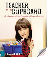 Teacher in the Cupboard - Lisa Jane Ashes - E-Book