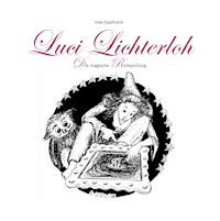 Luci Lichterloh - Ines Saalfrank - E-Book