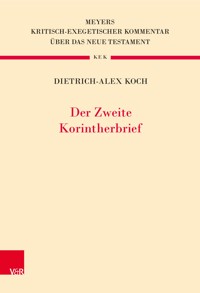 Der Zweite Korintherbrief - Dietrich-Alex Koch - E-Book