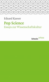 Pop Science - Eduard Kaeser - E-Book