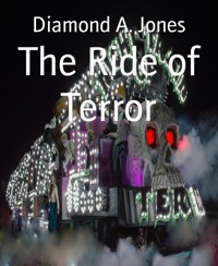 The Ride of Terror - Diamond A. Jones - E-Book