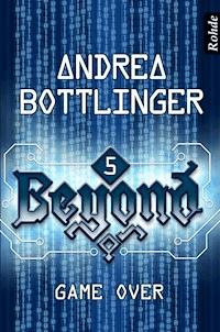 Beyond Band 5: Game Over - Andrea Bottlinger - E-Book