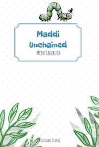 Maddi unchained - Wolfgang Stangl - E-Book