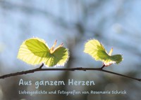 Aus ganzem Herzen - Rosemarie Schrick - E-Book