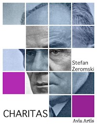 Charitas - Stefan Żeromski - E-Book