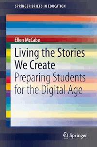 Living the Stories We Create - Ellen McCabe - E-Book