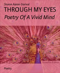 THROUGH MY EYES - Sharon Aaron-Dorival - E-Book