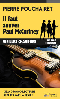 Il faut sauver Paul McCartney - Pierre Pouchairet - E-Book