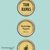 Schräge Typen - Tom Hanks - Hörbuch