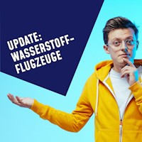 Folge 18: Update: Wasserstoffflugzeuge -  - Hörbuch