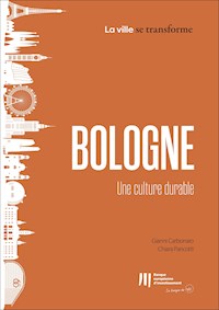 Bologne: Une culture durable - Gianni Carbonaro - kostenlos E-Book