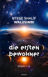 Die ersten Bewohner - Ntege Shalif Walusimbi - E-Book