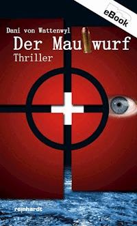 Der Maulwurf - Dani von Wattenwyl - E-Book