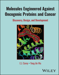 Molecules Engineered Against Oncogenic Proteins and Cancer - E. J. Corey - E-Book
