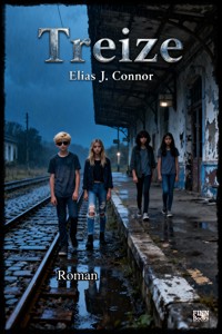 Treize - Elias J. Connor - E-Book