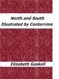 North and South (Illustrated by Conterrimo) - Elizabeth Gaskell - E-Book