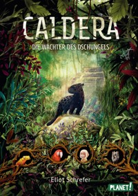 Caldera 1: Die Wächter des Dschungels - Eliot Schrefer - E-Book