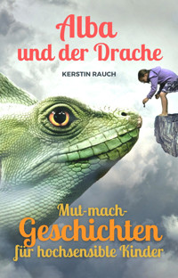 Alba und der Drache - Kerstin Rauch - E-Book