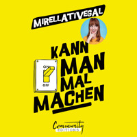 Kann man mal machen (Ungekürzt) - Mirellativegal - Hörbuch