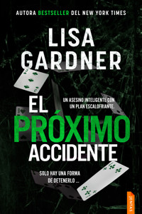El próximo accidente - Lisa Gardner - E-Book