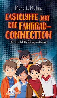 Eastclyffe jagt die Fahrrad-Connection - Muno L. Mullins - E-Book