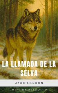 La llamada de la selva - Jack  London - E-Book
