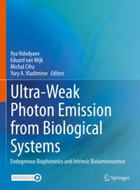 Ultra-Weak Photon Emission from Biological Systems -  - E-Book