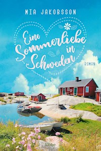 Eine Sommerliebe in Schweden - Mia Jakobsson - E-Book