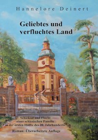 Geliebtes und verfluchtes Land - Hannelore Deinert - E-Book