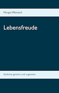 Lebensfreude - Margot Weinand - E-Book