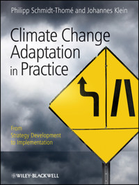 Climate Change Adaptation in Practice -  - E-Book