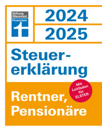Steuererklärung 2024/2025 - Rentner, Pensionäre - Steuern sparen leicht gemacht, Einkommensteuer mit Steuertipps, geeignet für Anfänger - Udo Reuß - E-Book