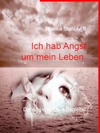 Ich hab Angst um mein Leben - Monika Stahl / AB - E-Book