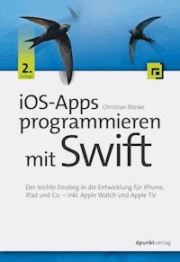 iOS-Apps programmieren mit Swift - Christian Bleske - E-Book